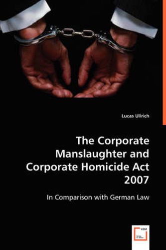 Cover image for The Corporate Manslaughter and Corporate Homicide Act 2007