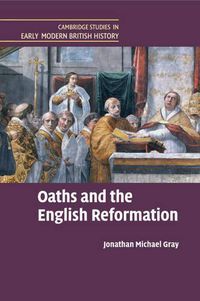 Cover image for Oaths and the English Reformation