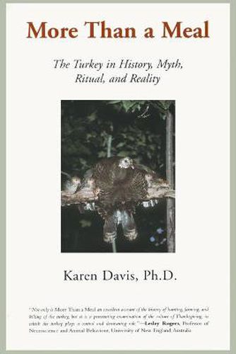 Cover image for More Than a Meal: The Turkey in History, Myth, Ritual and Reality