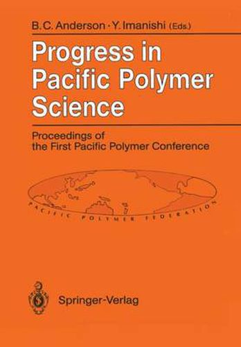 Cover image for Progress in Pacific Polymer Science: Proceedings of the First Pacific Polymer Conference Maui, Hawaii, USA, 12-15 December 1989