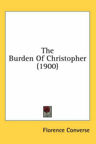 Cover image for The Burden of Christopher (1900)