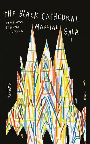 Cover image for The Black Cathedral: A Novel