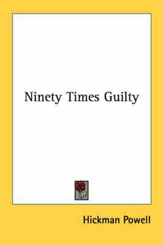 Cover image for Ninety Times Guilty