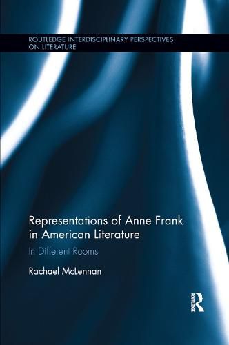 Cover image for Representations of Anne Frank in American Literature: In Different Rooms