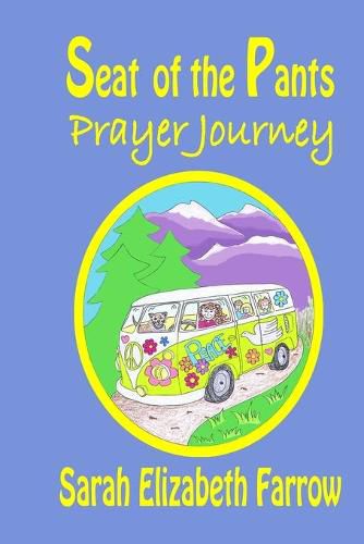 Cover image for Seat of the Pants Prayer Journey