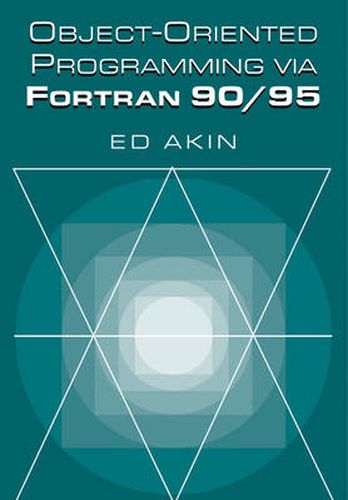 Object-Oriented Programming via Fortran 90/95