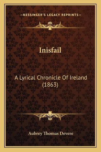 Cover image for Inisfail: A Lyrical Chronicle of Ireland (1863)