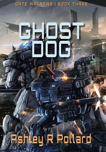 Cover image for Ghost Dog: Military Science Fiction Across A Holographic Multiverse