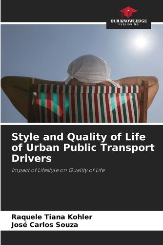 Cover image for Style and Quality of Life of Urban Public Transport Drivers