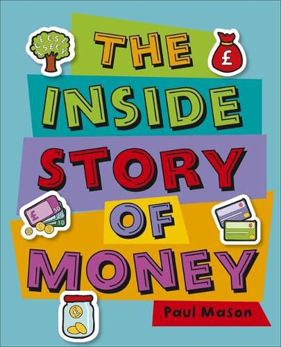 Cover image for Reading Planet KS2 - The Inside Story of Money - Level 5: Mars - Non-Fiction
