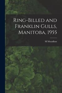 Cover image for Ring-billed and Franklin Gulls, Manitoba, 1955