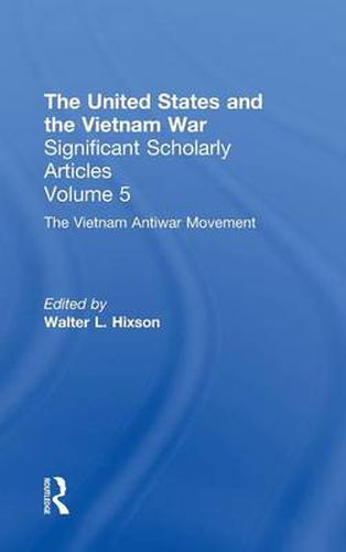 Cover image for The Vietnam War: The Anti-War Movement