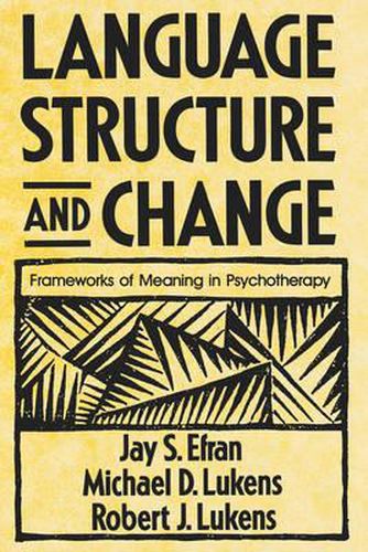 Cover image for Language Structure and Change: Frameworks of Meaning in Psychotherapy