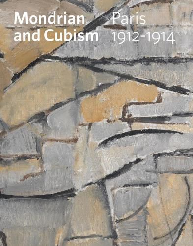 Cover image for Mondrian and Cubism: Paris, 1912-1914