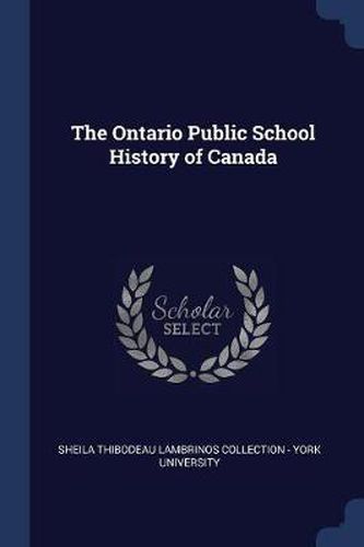 Cover image for The Ontario Public School History of Canada