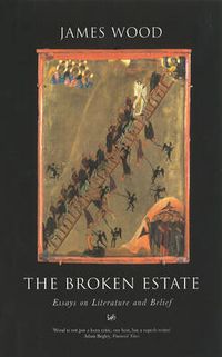 Cover image for The Broken Estate: Essays on Literature and Belief