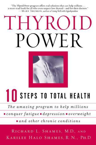 Cover image for Thyroid Power: Ten Steps to Total Health