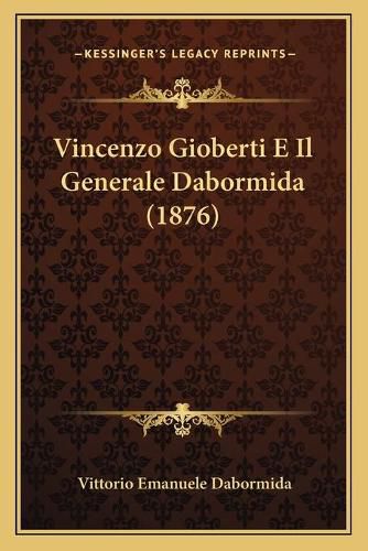 Vincenzo Gioberti E Il Generale Dabormida (1876)