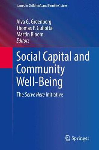 Social Capital and Community Well-Being: The Serve Here Initiative