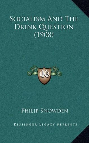 Cover image for Socialism and the Drink Question (1908)