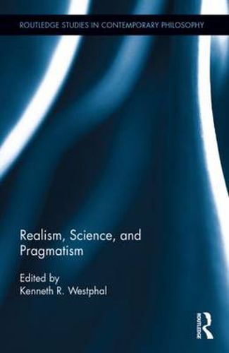 Cover image for Realism, Science, and Pragmatism