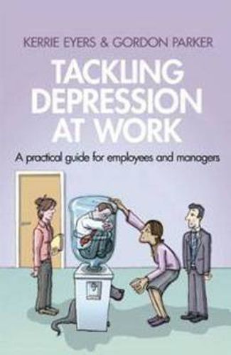 Cover image for Tackling Depression at Work: A practical guide for employees and managers