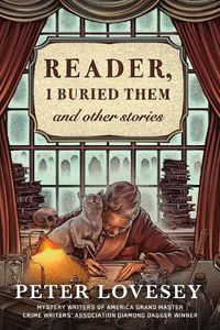 Cover image for Reader, I Buried Them & Other Stories