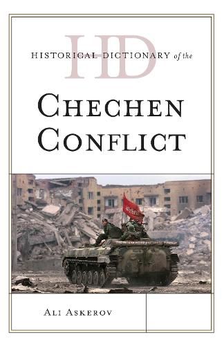 Cover image for Historical Dictionary of the Chechen Conflict