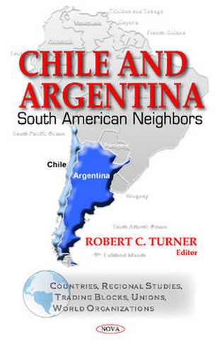 Chile & Argentina: South American Neighbors