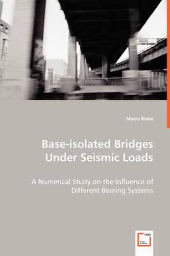 Cover image for Base-Isolated Bridges Under Seismic Loads