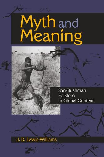 Myth and Meaning: San-Bushman Folklore in Global Context