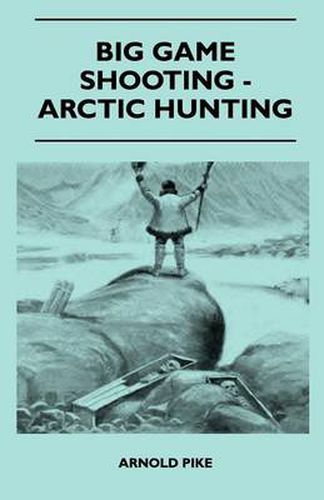 Big Game Shooting - Arctic Hunting