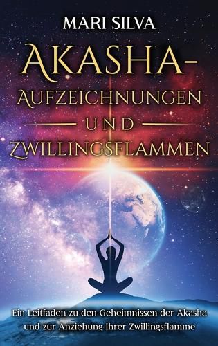 Cover image for Akasha-Aufzeichnungen und Zwillingsflammen