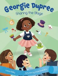 Cover image for Sharing the Stage: Georgie Dupree