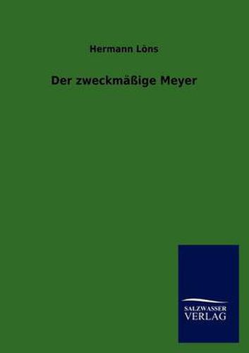 Cover image for Der Zweckm IGE Meyer