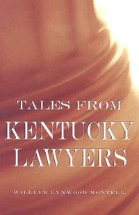 Cover image for Tales from Kentucky Lawyers