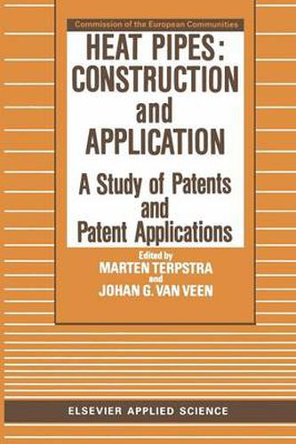 Cover image for Heat Pipes: Construction and Application: A Study of Patents and Patent Applications