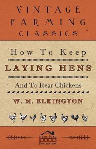 Cover image for How to Keep Laying Hens and to Rear Chickens