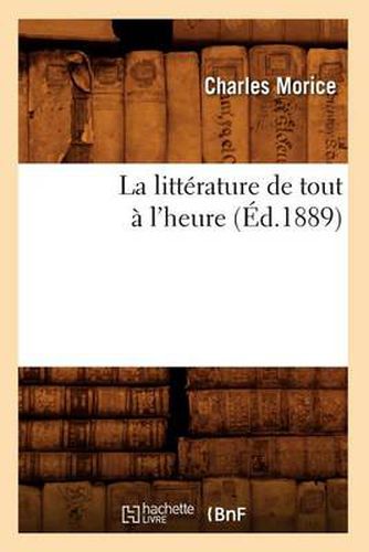 Cover image for La Litterature de Tout A l'Heure (Ed.1889)