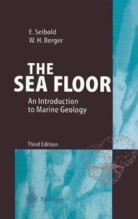 Cover image for The Sea Floor: An Introduction to Marine Geology