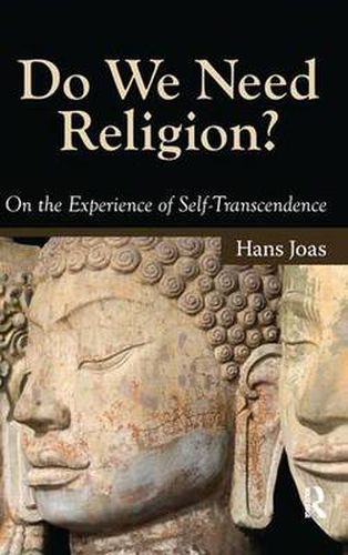 Cover image for Do We Need Religion?: On the Experience of Self-transcendence