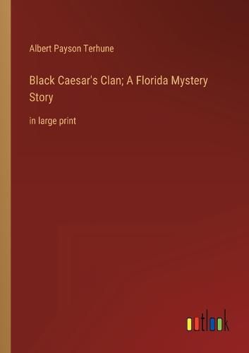 Cover image for Black Caesar's Clan; A Florida Mystery Story
