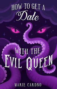 Cover image for How to Get a Date with the Evil Queen 2023