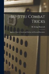 Cover image for Jiu-jitsu Combat Tricks: Japanese Feats of Attack and Defence in Personal Encounter