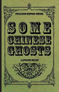 Cover image for Some Chinese Ghosts