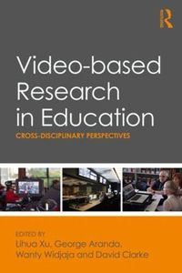 Cover image for Video-based Research in Education: Cross-disciplinary Perspectives