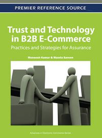 Cover image for Trust and Technology in B2B E-Commerce: Practices and Strategies for Assurance