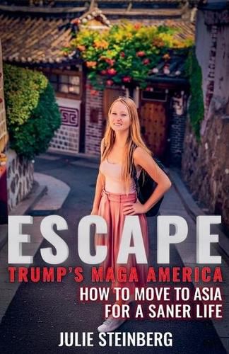 Cover image for Escape Trump's MAGA America