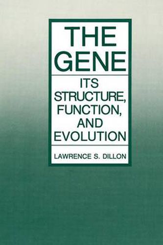 Cover image for The Gene: Its Structure, Function, and Evolution