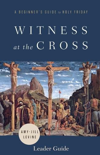 Witness at the Cross Leader Guide